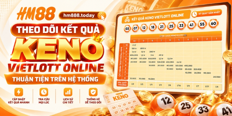 Theo dõi kết quả Keno Vietlott Online thuận tiện trên hệ thống